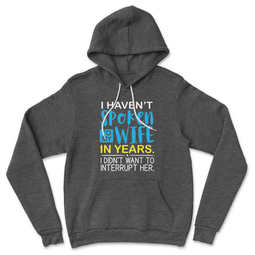 My Wife Knows Everything Hoodie in Dark Grey Heather color